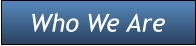 Who We Are Who We Are